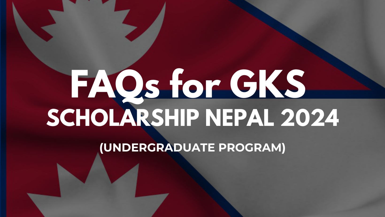 FAQs For Global Korea Scholarship 2024 For Nepal Embassy Track GKS   GKS Nepal FAQs  